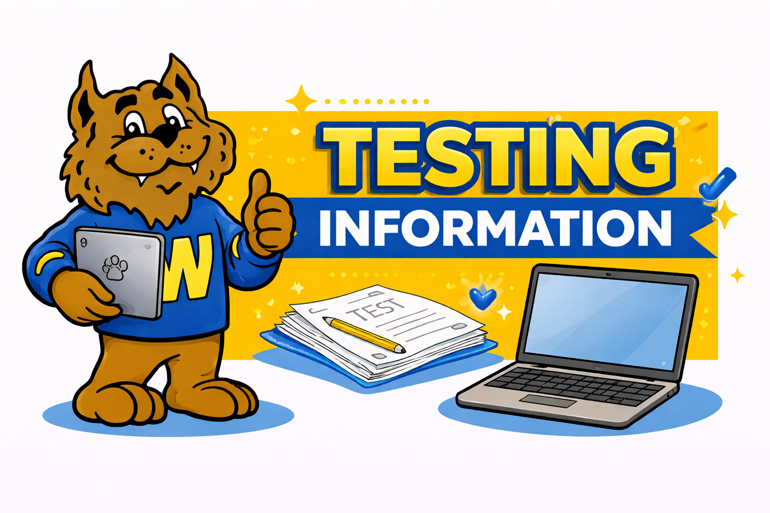 Image shows Willie the Wildcat mascot with the heading Testing Information. Other graphics in the picture include paper, pencils, and Chromebooks used for testing