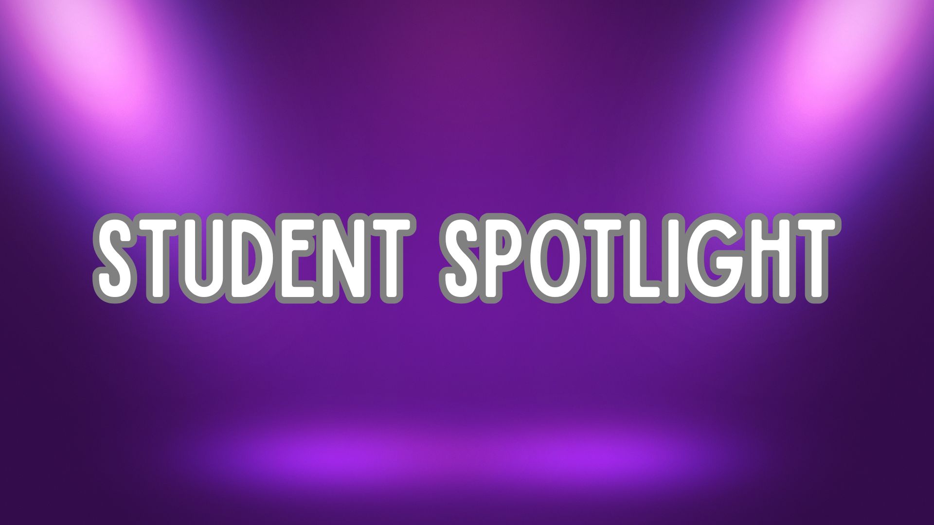 Student Spotlight