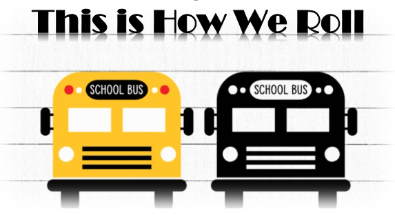 two buses one yellow and one black that says this is how we roll above them