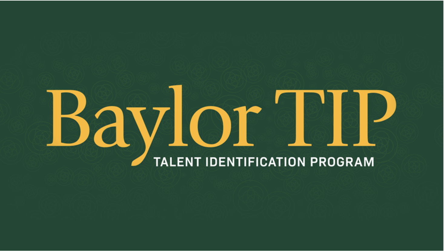 Baylor TIP - Talent Identification Program