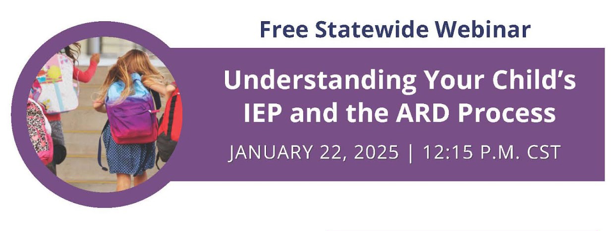 Understanding Your Child's IEP and the ARD Process - Free Webinar