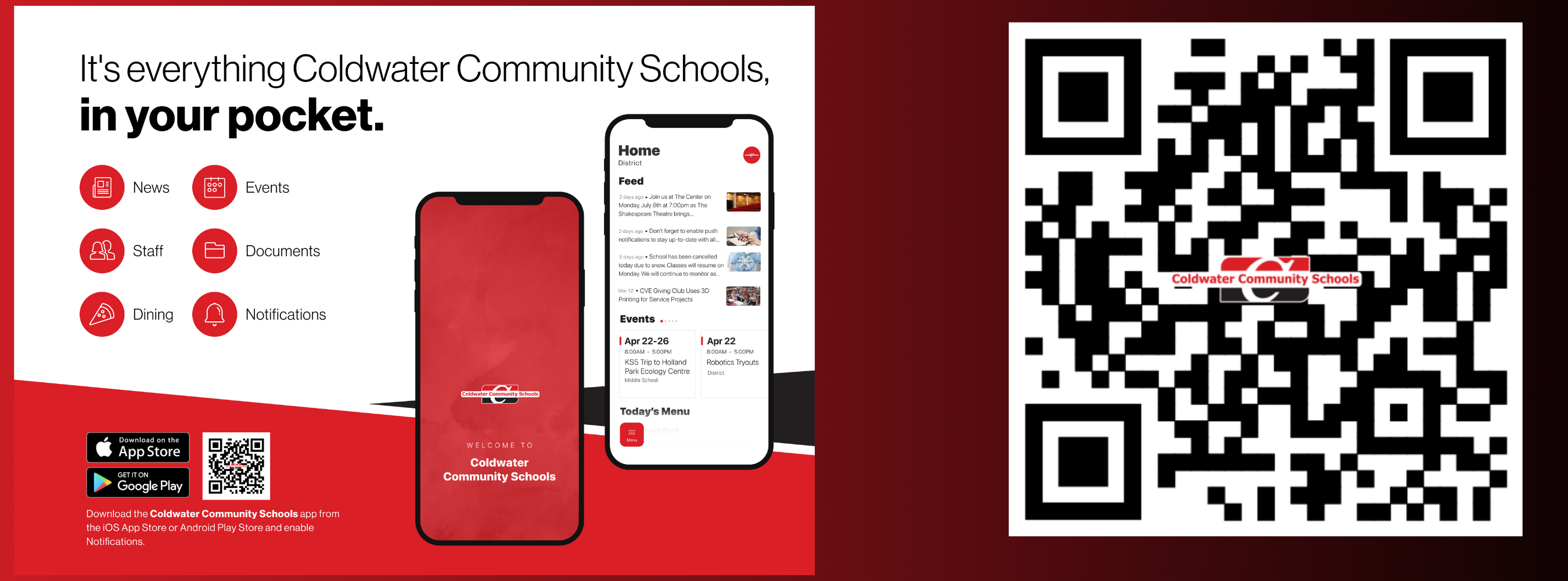 It's everything Coldwater Community School in your pocket. with qr code . Available in apple store and google play. 