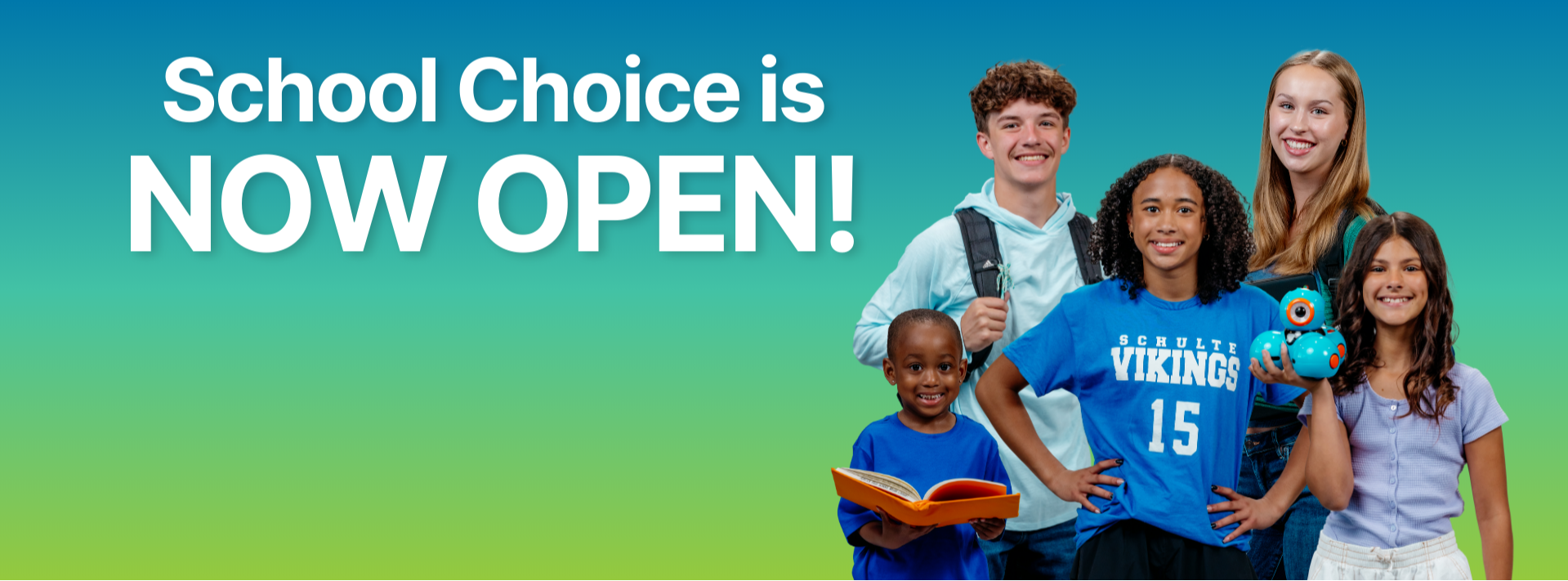 School Choice is now open. Apply before January 15, 2025.