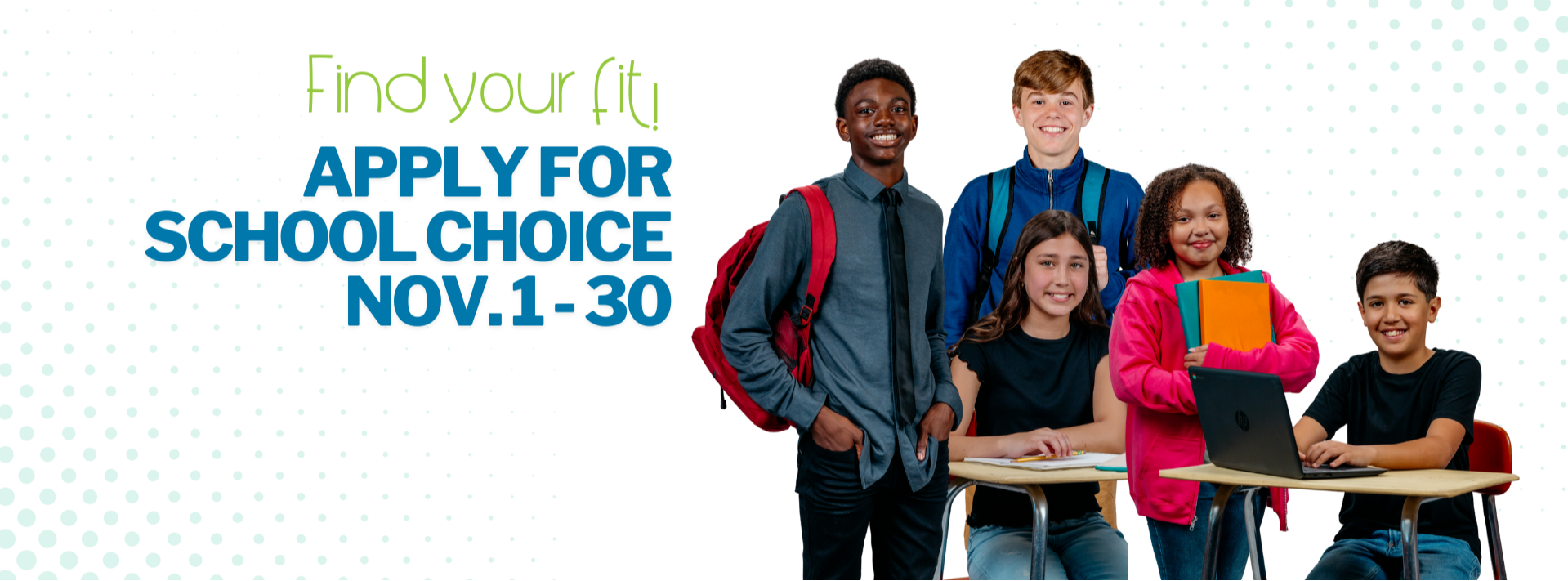 apply for school choice nov. 1 - 30