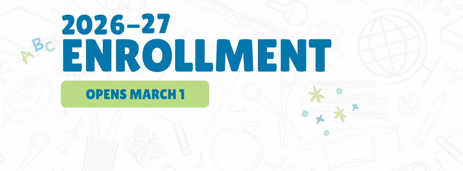 2026-27 ENROLLMENT OPENS MARCH 1
