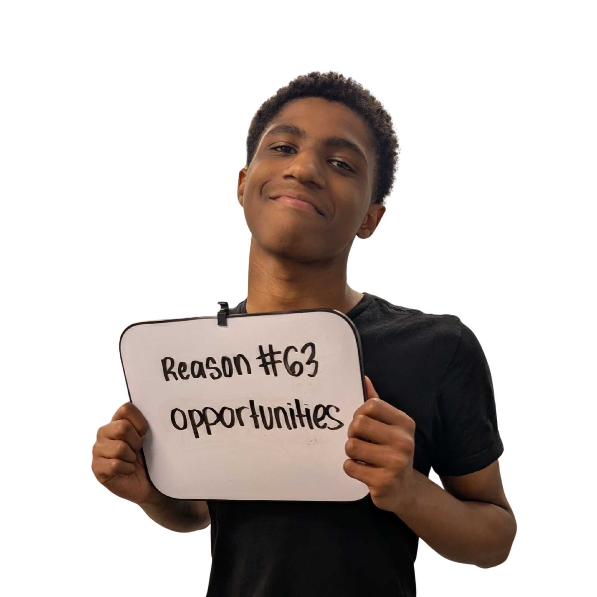 reason #63: Opportunities
