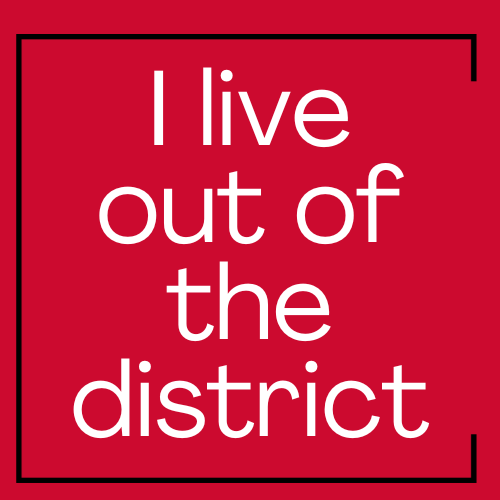 i live out of the district