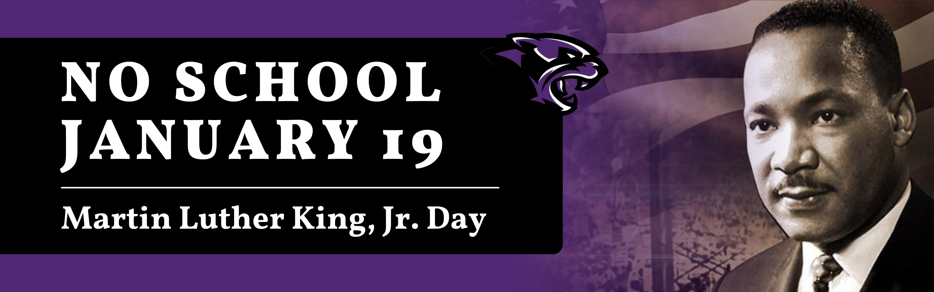 MLK, Jr. Holiday Monday January 19