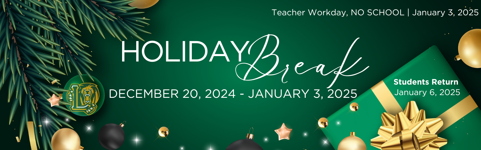 Holiday Break 2024