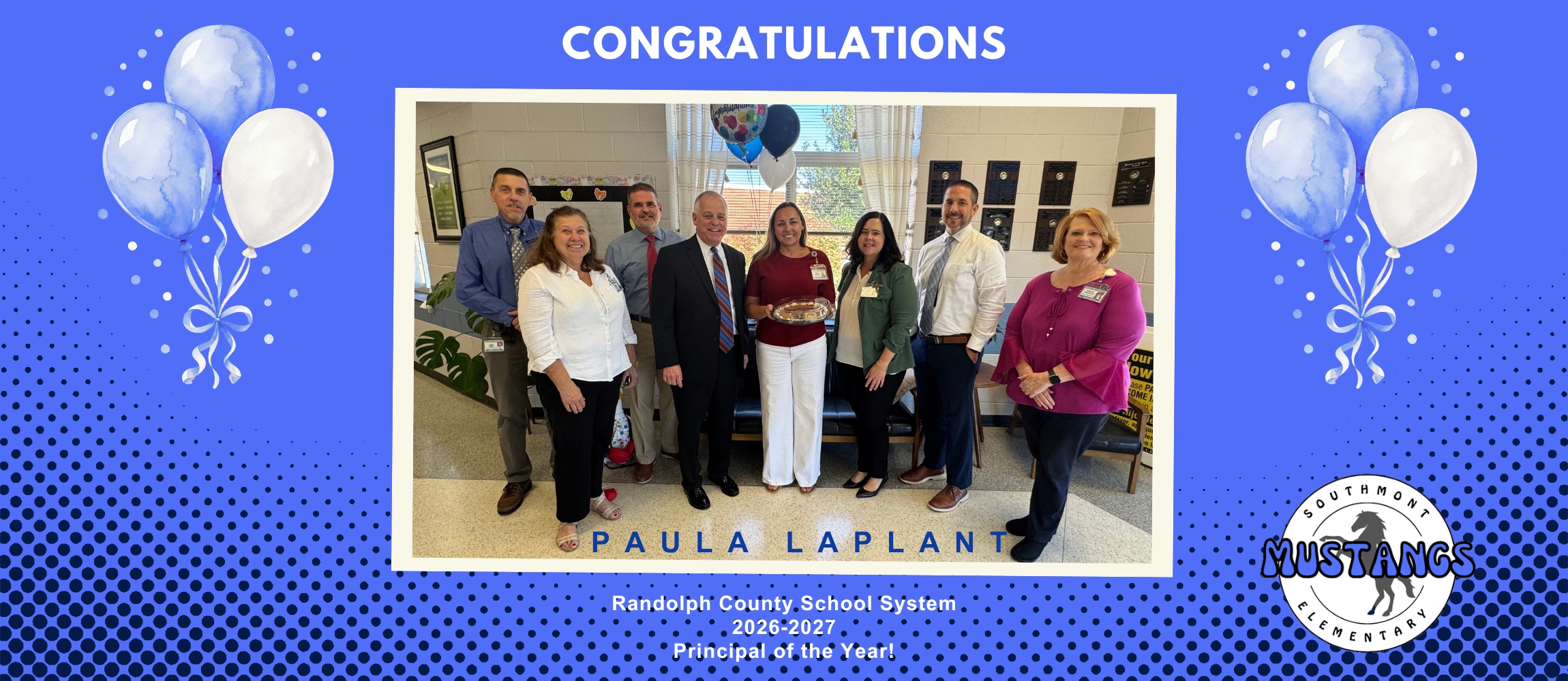 Congratulations to Paula LaPlant, Principal of Southmont Elementary School for being named the 2026-2027 Principal of the Year for the Randolph County School System!