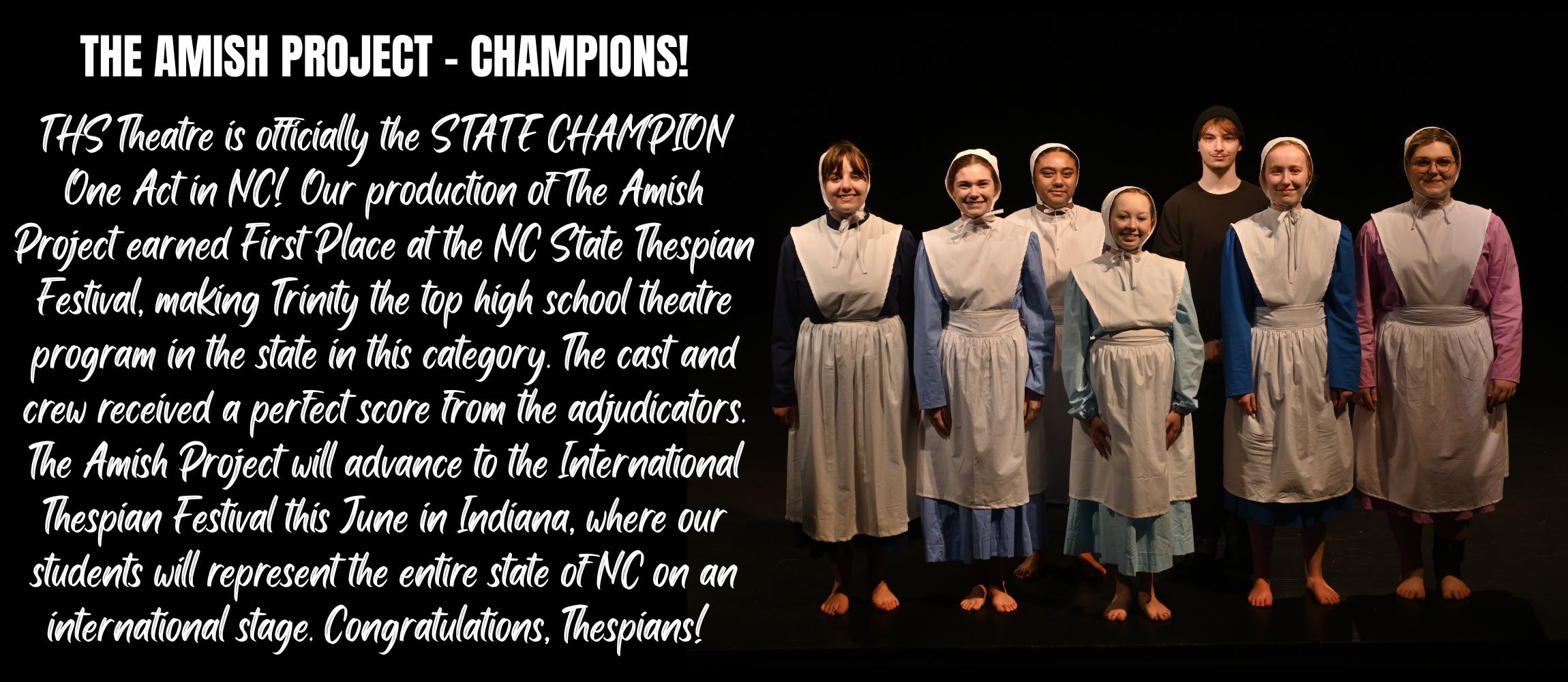 The Amish Project cast and crew are state champions.