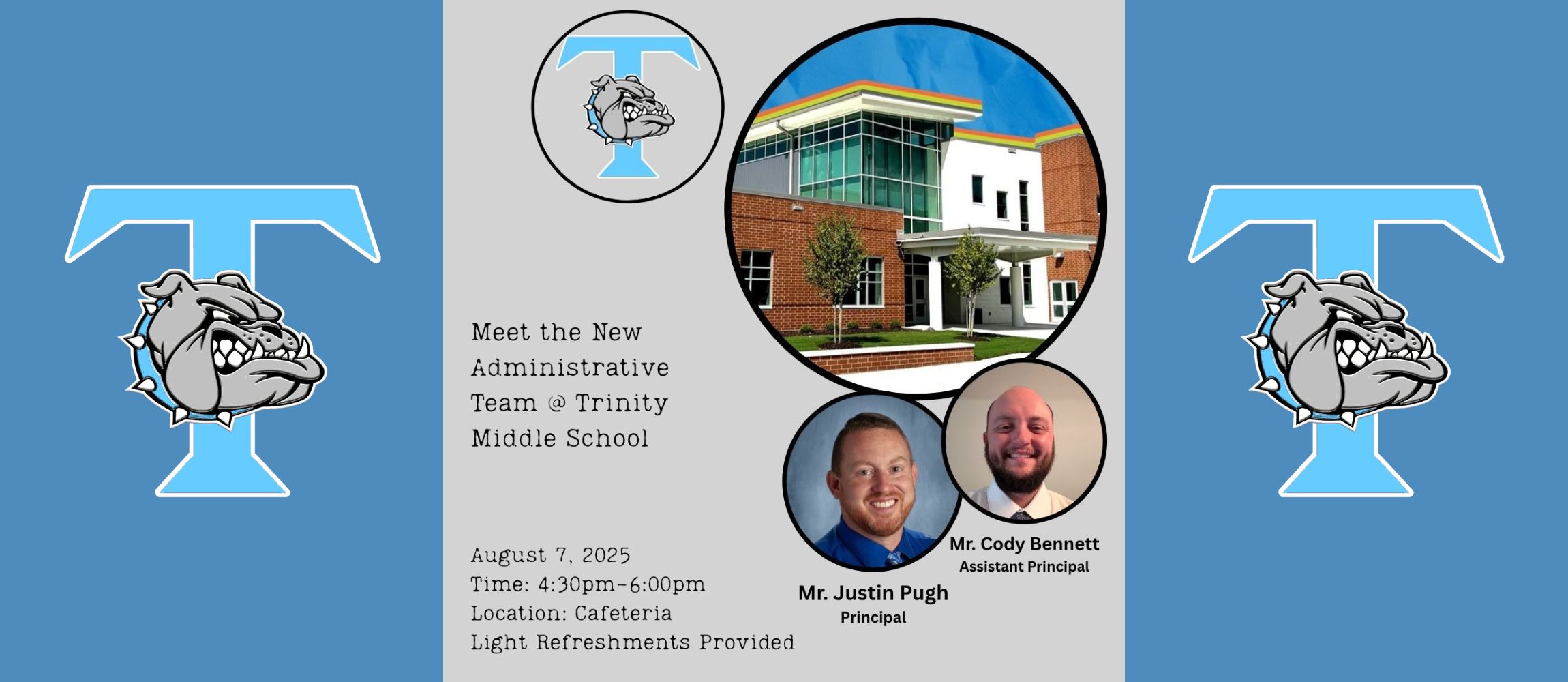 Come out on August 7 from 4:30-6 to meet Trinity Middle School's New Administration!