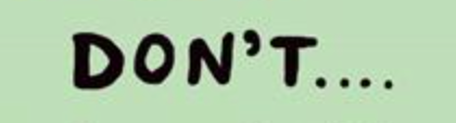 Don't....