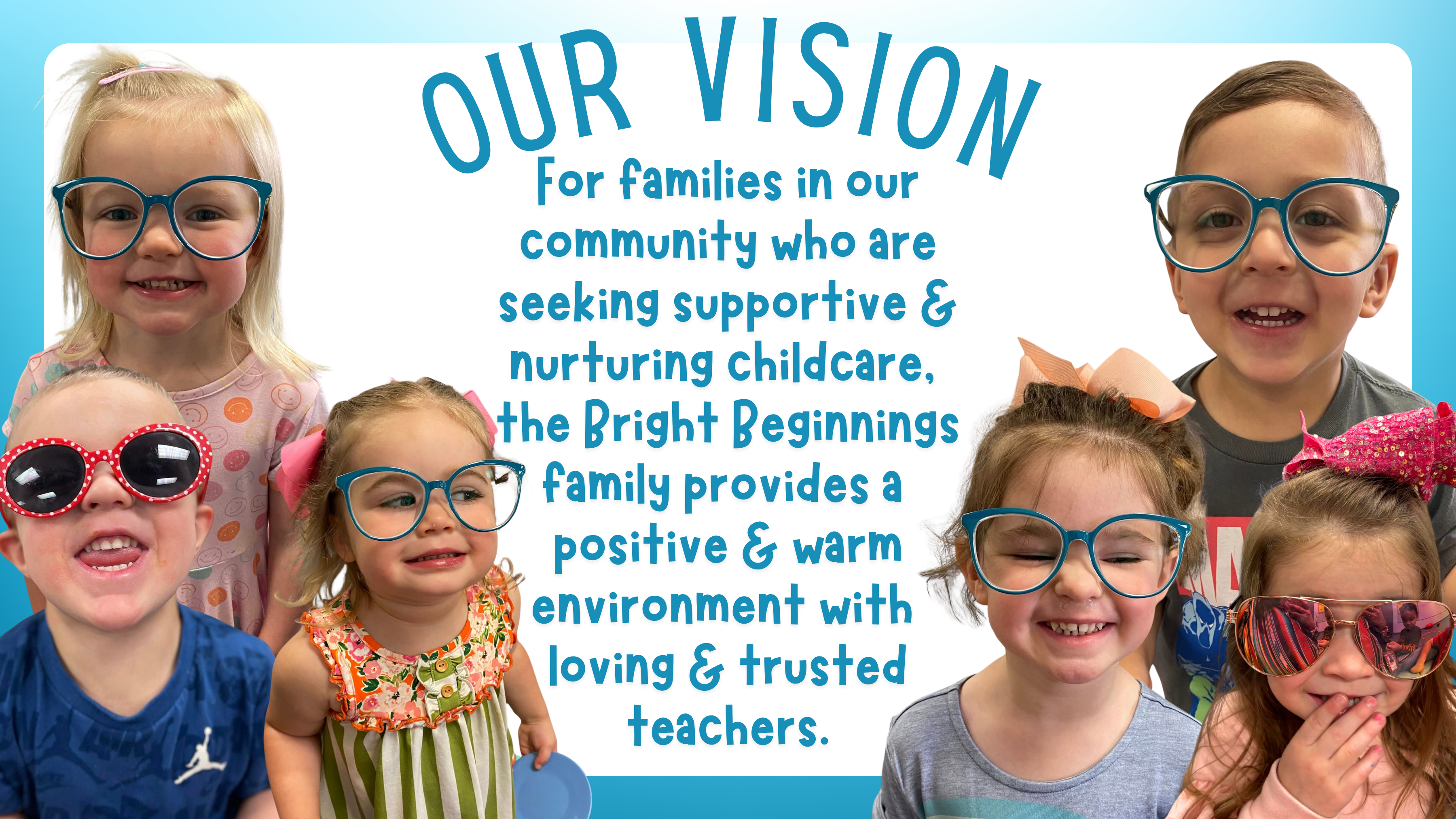 A photo stating Bright Beginnings' Vision Statement