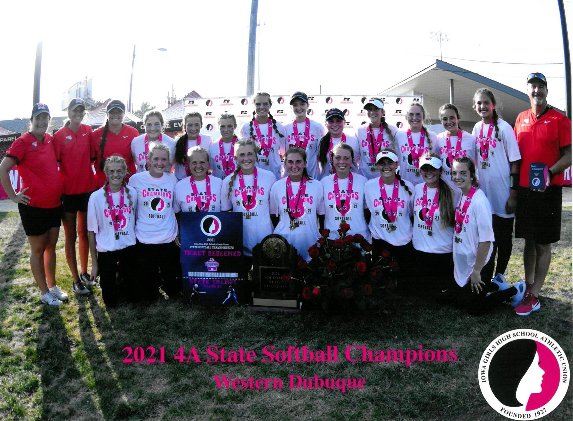2021 4A State Softball Champions Western Dubuque - Iowa Girls High School Athletic Union Founded 1927