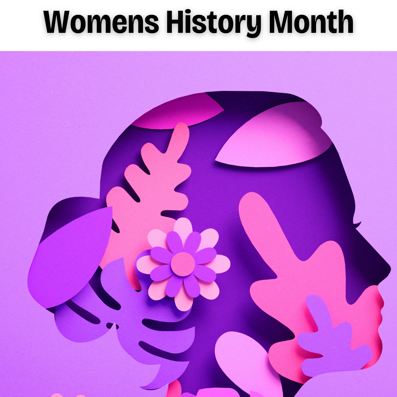 Women's History  Month Celebration in the IMC