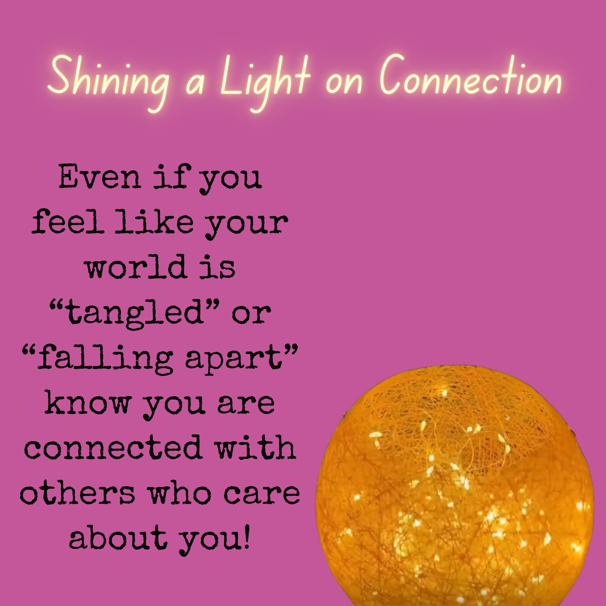 Shining Light on Connection