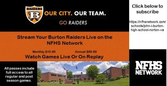 our city. our team. go raiders. click below to subscribe. stream your burton raiders live on the nfhs network. watch games live or on replay. all passes include full access to all regular and post season games. nfhs network.