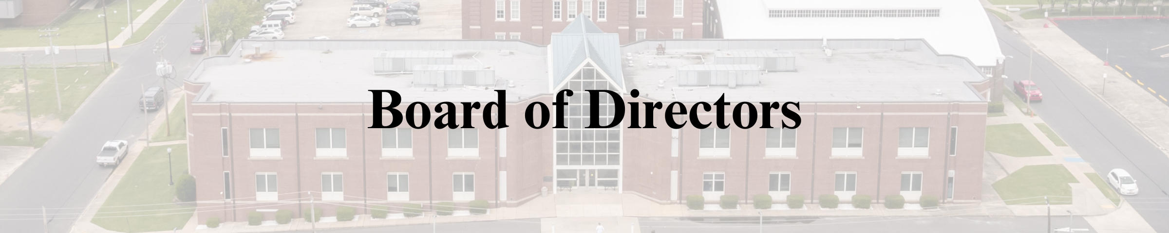 Board of Directors text banner with SouthArk Whitfield building in the background