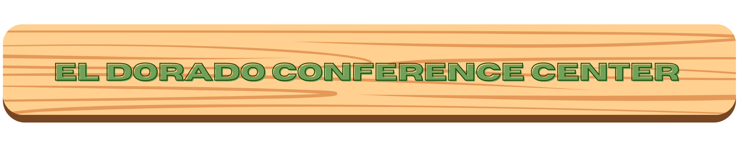 El Dorado Conference Center text over a wooden textured background