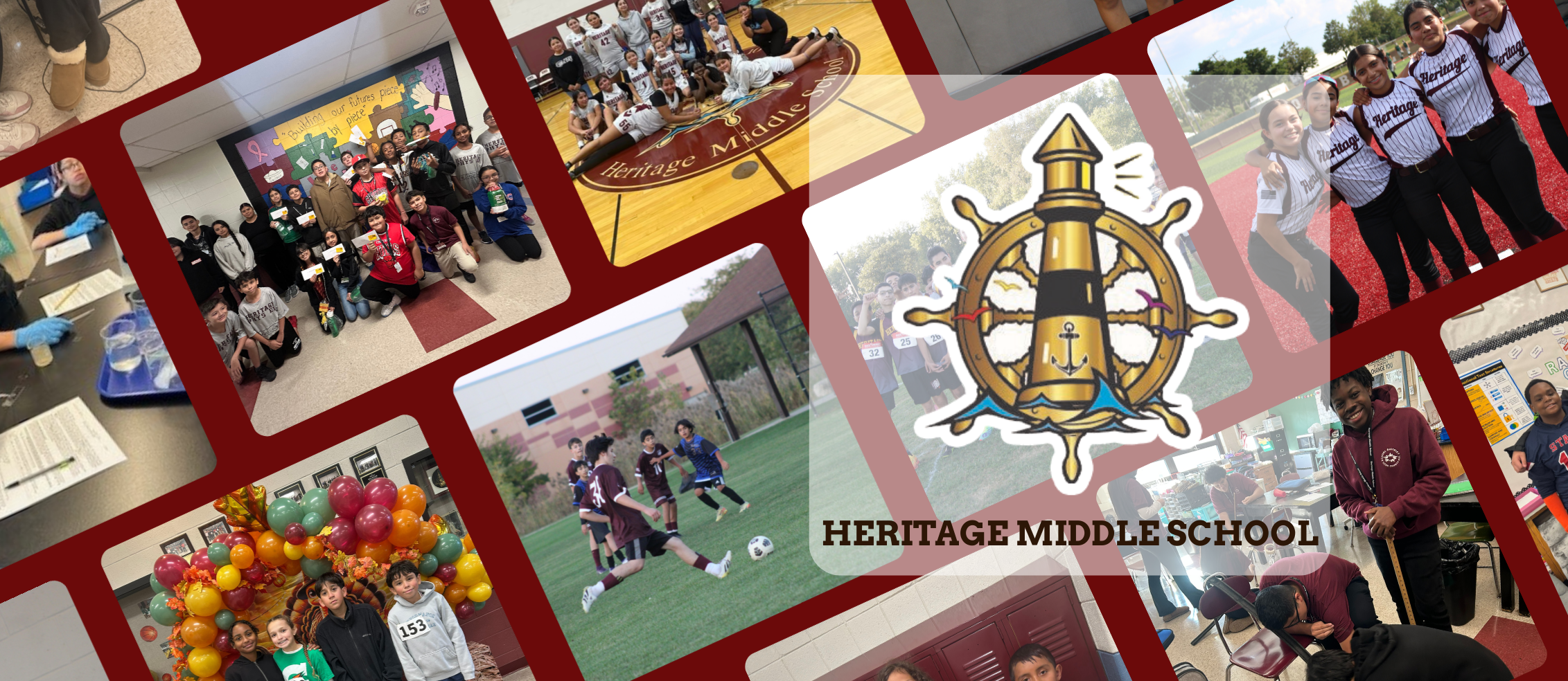A collage of school activities is set against a maroon background featuring students in science, sports, arts, and group photos. A central logo includes a lighthouse, wheel, and the text "Heritage Middle School," suggesting school pride and diversity.