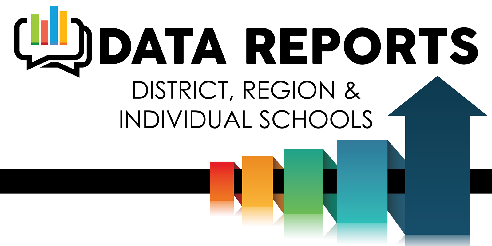 Data Reports, district, region & individual schools