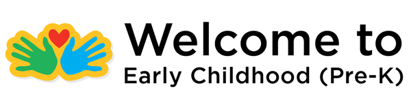 Early Childhood (Pre-K) welcome banner