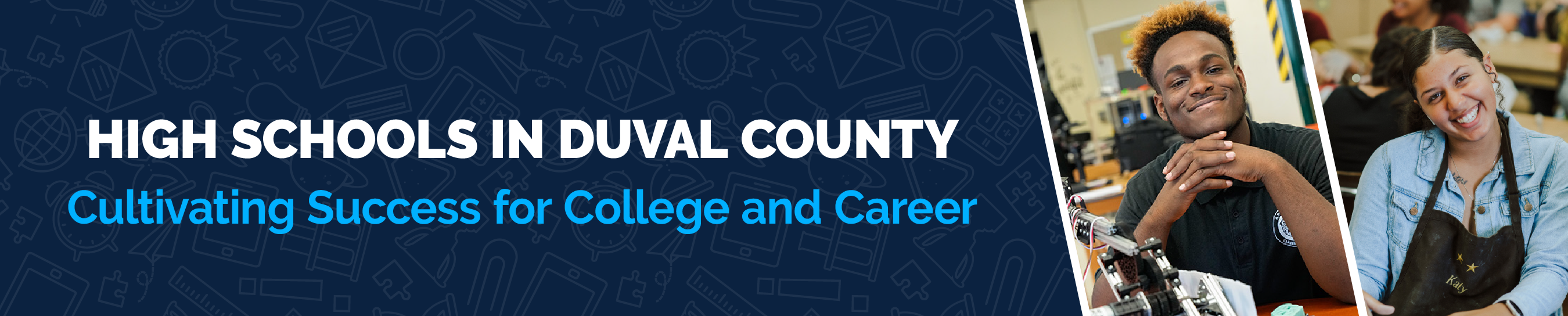 High Schools in Duval County. Cultivating Success for College and Career