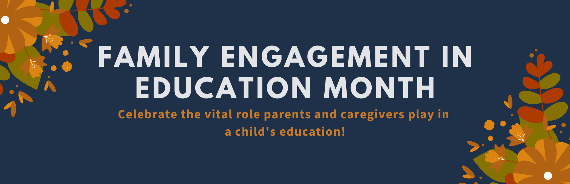 Family Engagement in Education Month: Celebrating the vital role of families!