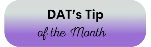 DAT's Tip of the Month
