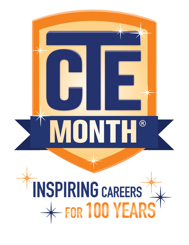 CTE in blue letters and month in orange letters placed on a blue ribbon. Underneath inspiring careers for 100 years