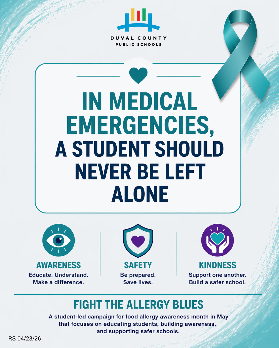 An advertisement poster highlights a campaign. Blue background with teal ribbon. Text reads "In medical emergencies, a student should never be left alone." Icons show awareness, safety, and kindness.