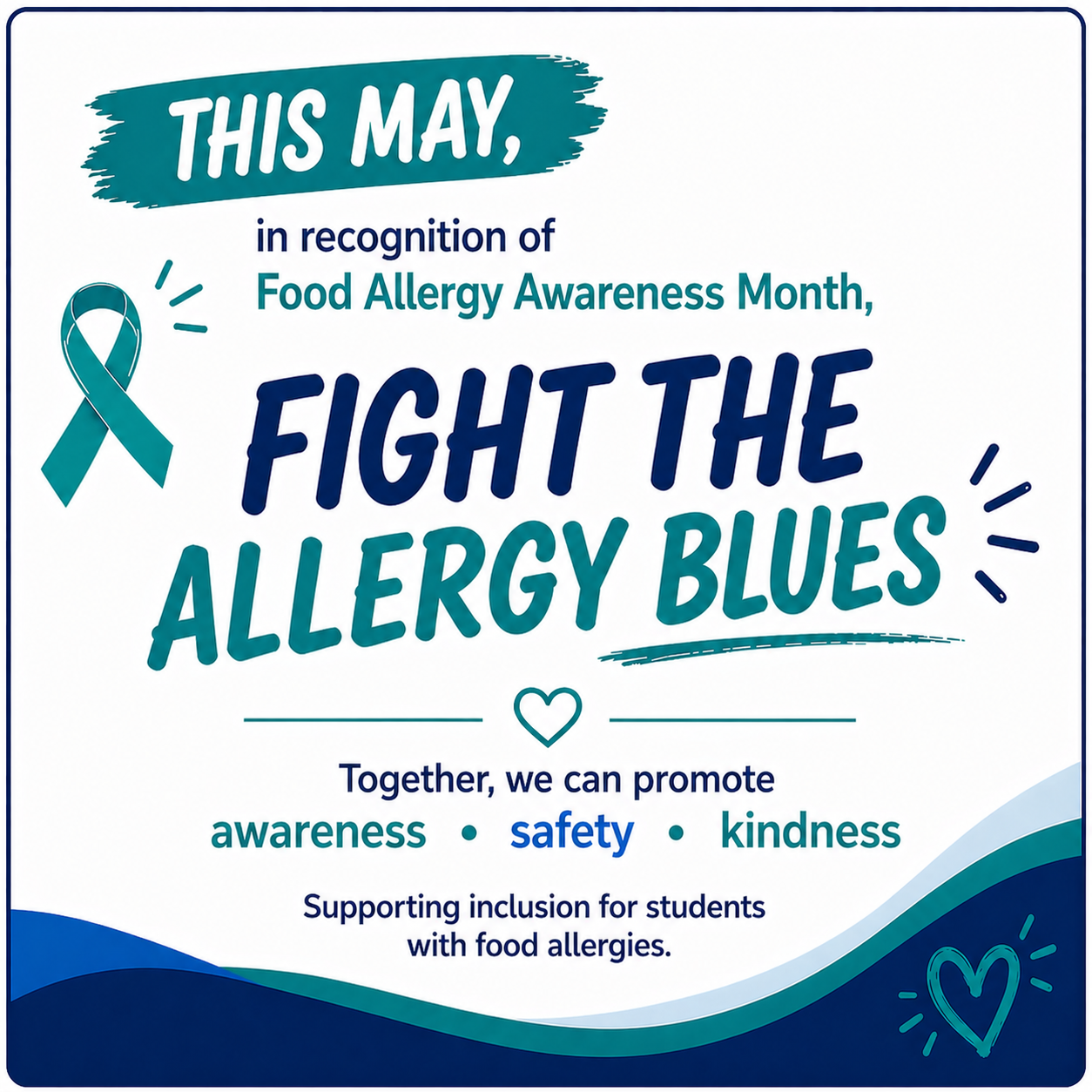 An advertisement with blue, white, and green colors featuring the text "This May, in recognition of Food Allergy Awareness Month, FIGHT THE ALLERGY BLUES"