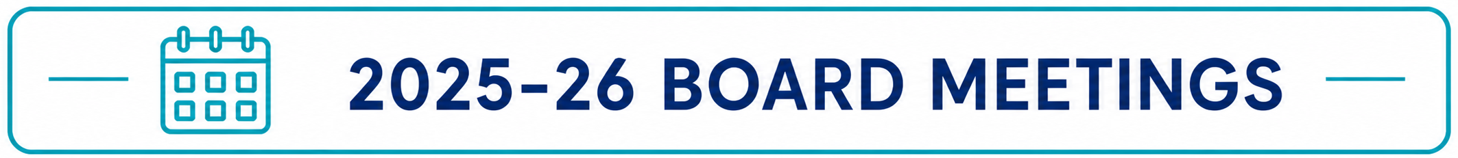 A blue and white banner displays "2025-26 BOARD MEETINGS" in blue font, with a small icon at the left.