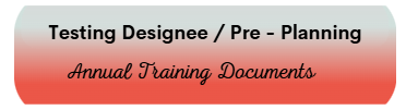 Testing Designee Pre Planning Annual Training Documents