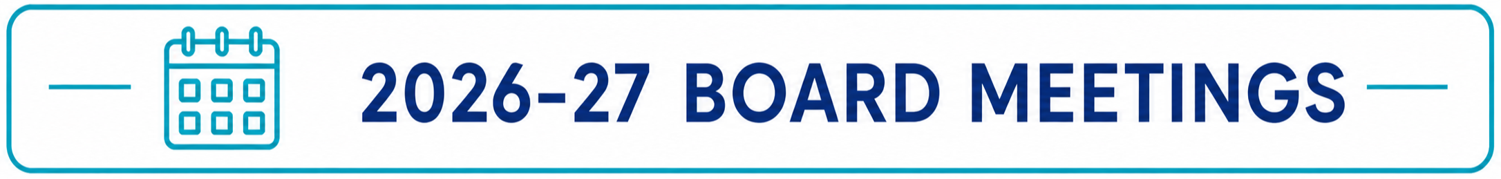 A blue and white banner with a calendar icon on the left side and text "2026-27 BOARD MEETINGS".