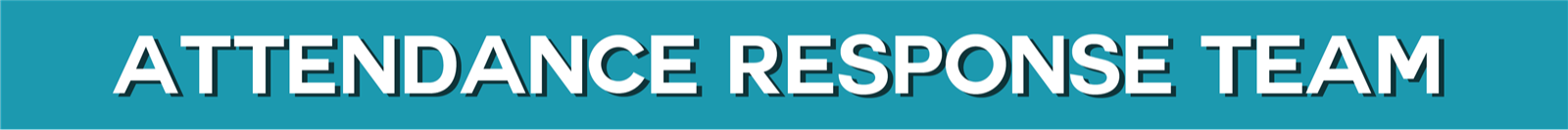 Bold white text reads "ATTENDANCE RESPONSE TEAM" against a solid blue background. The letters are in an angled, mirrored style.