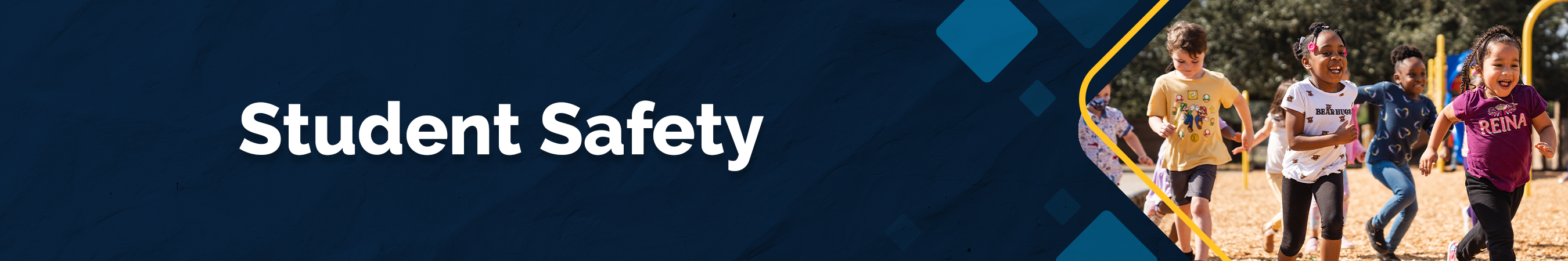 A blue background features the words "Student Safety" in white font. Blurred figures of children running are on the right.