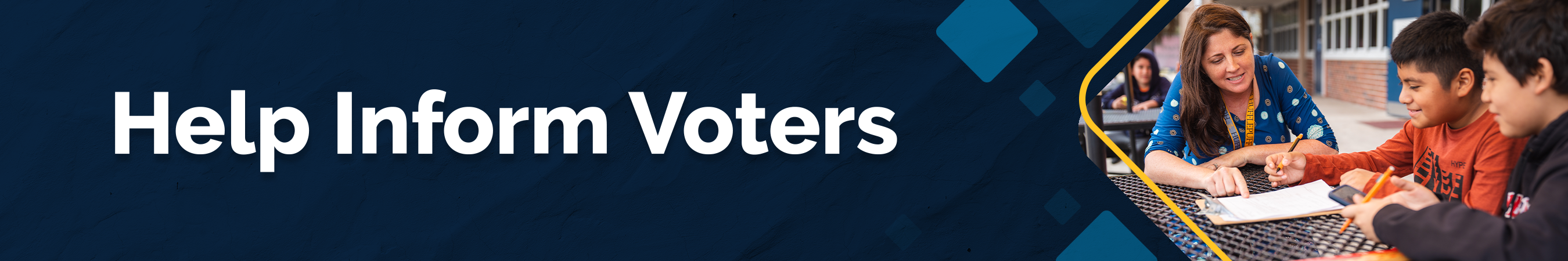 Banner with blue background and text "Help Inform Voters". Image shows two people seated at a desk.