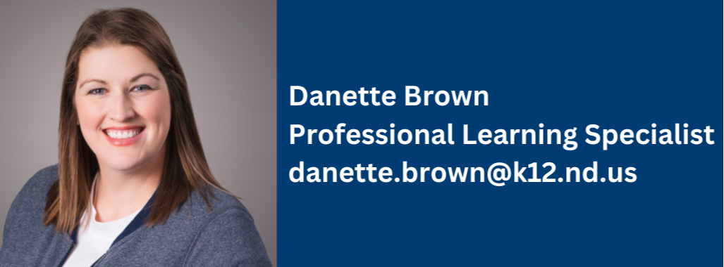 picture of danette brown, professional learning specialist, danette.brown@k12.nd.us