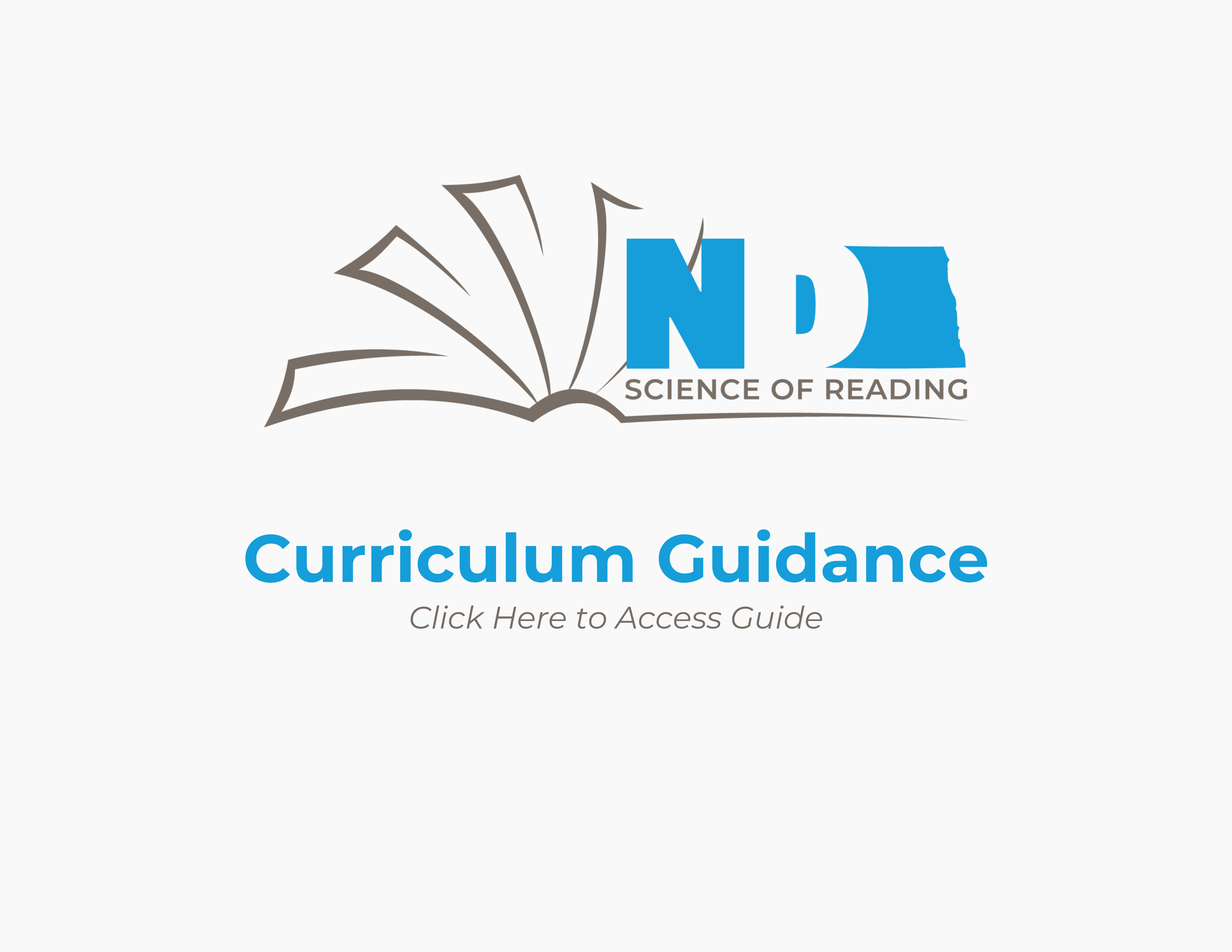 North Dakota Science of Reading Curriculum Guidance (click here to access guide)