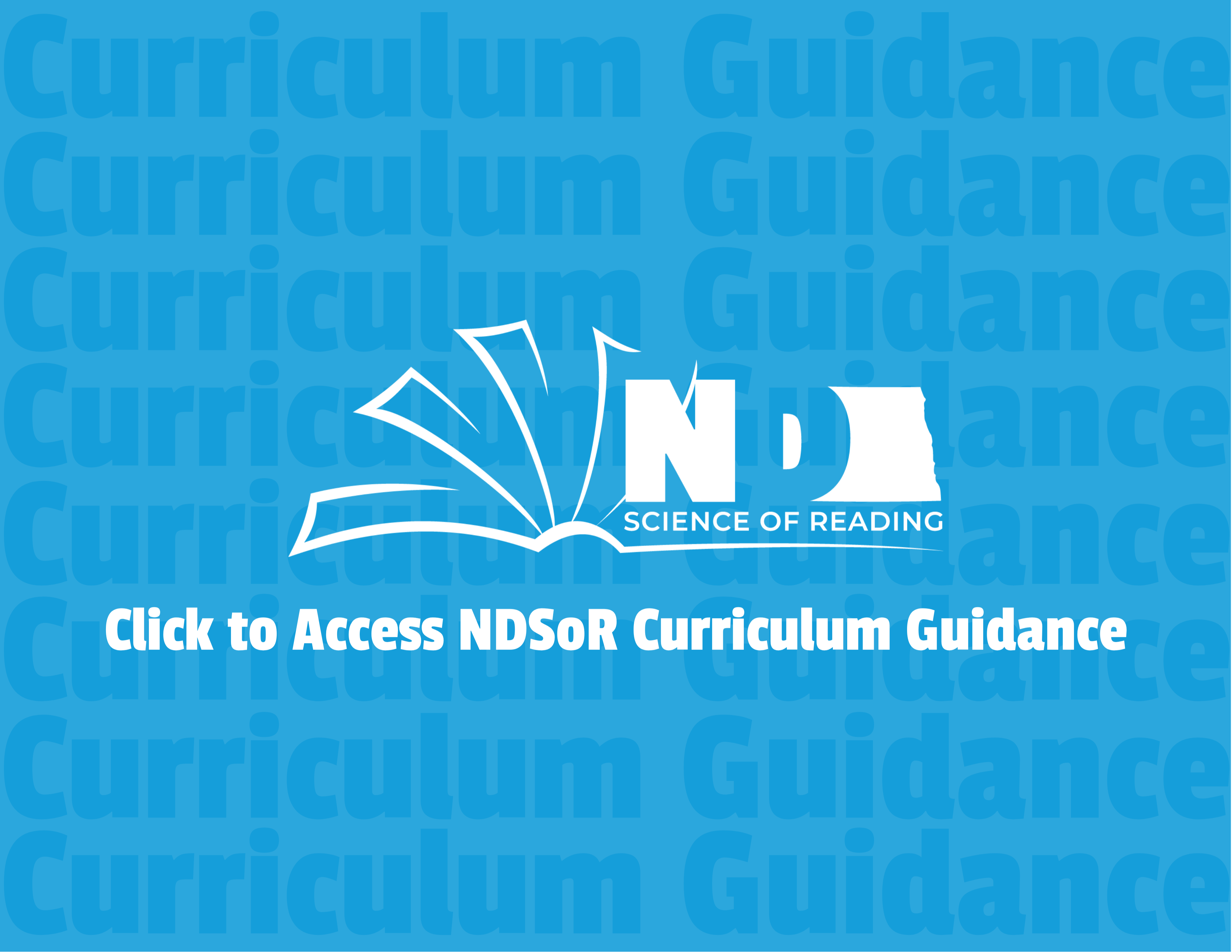 North Dakota Science of Reading Curriculum Guidance (click here to access guide)