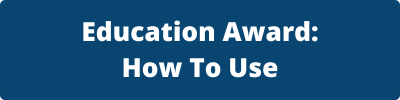 Education Award: How To Use