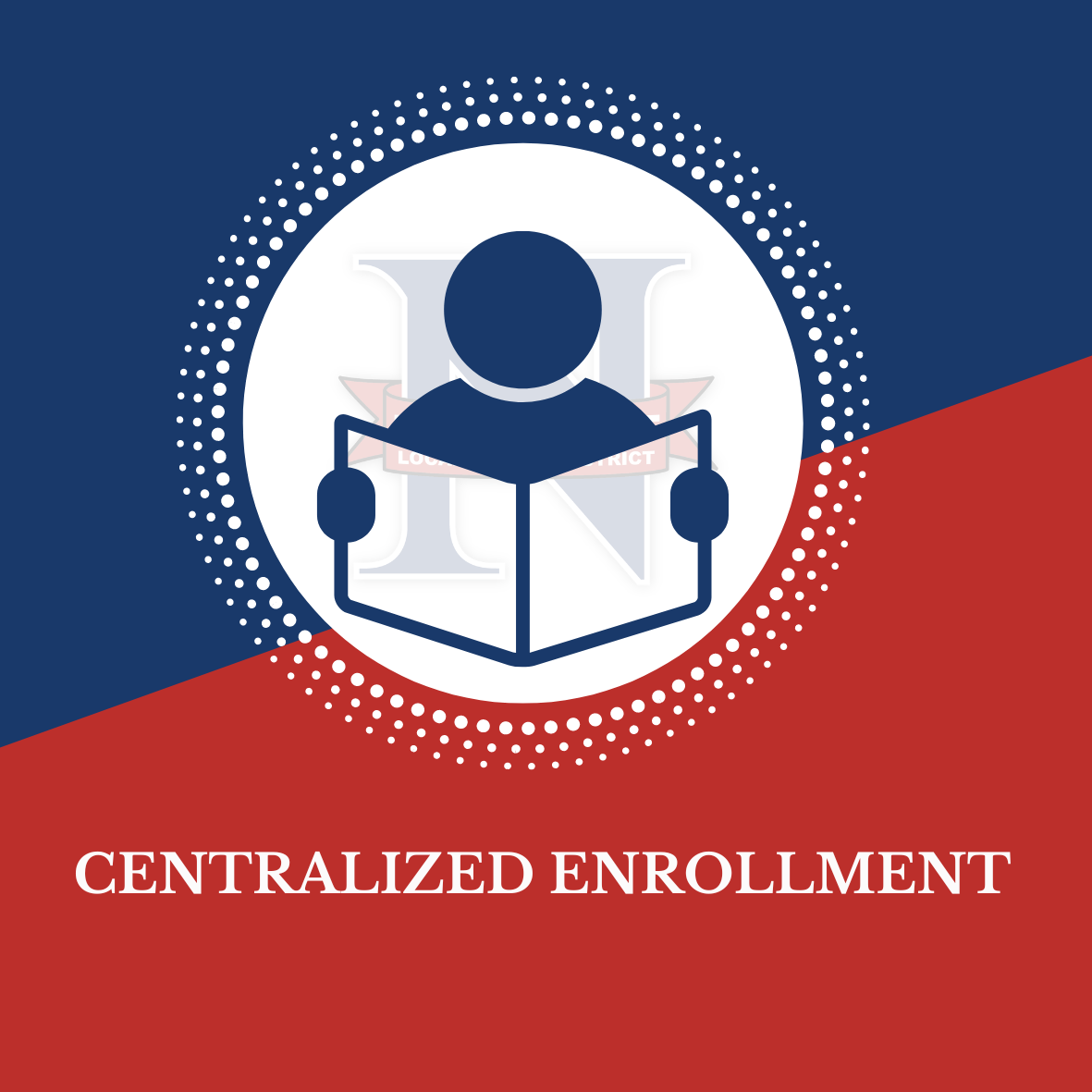 Centralized Enrollment 