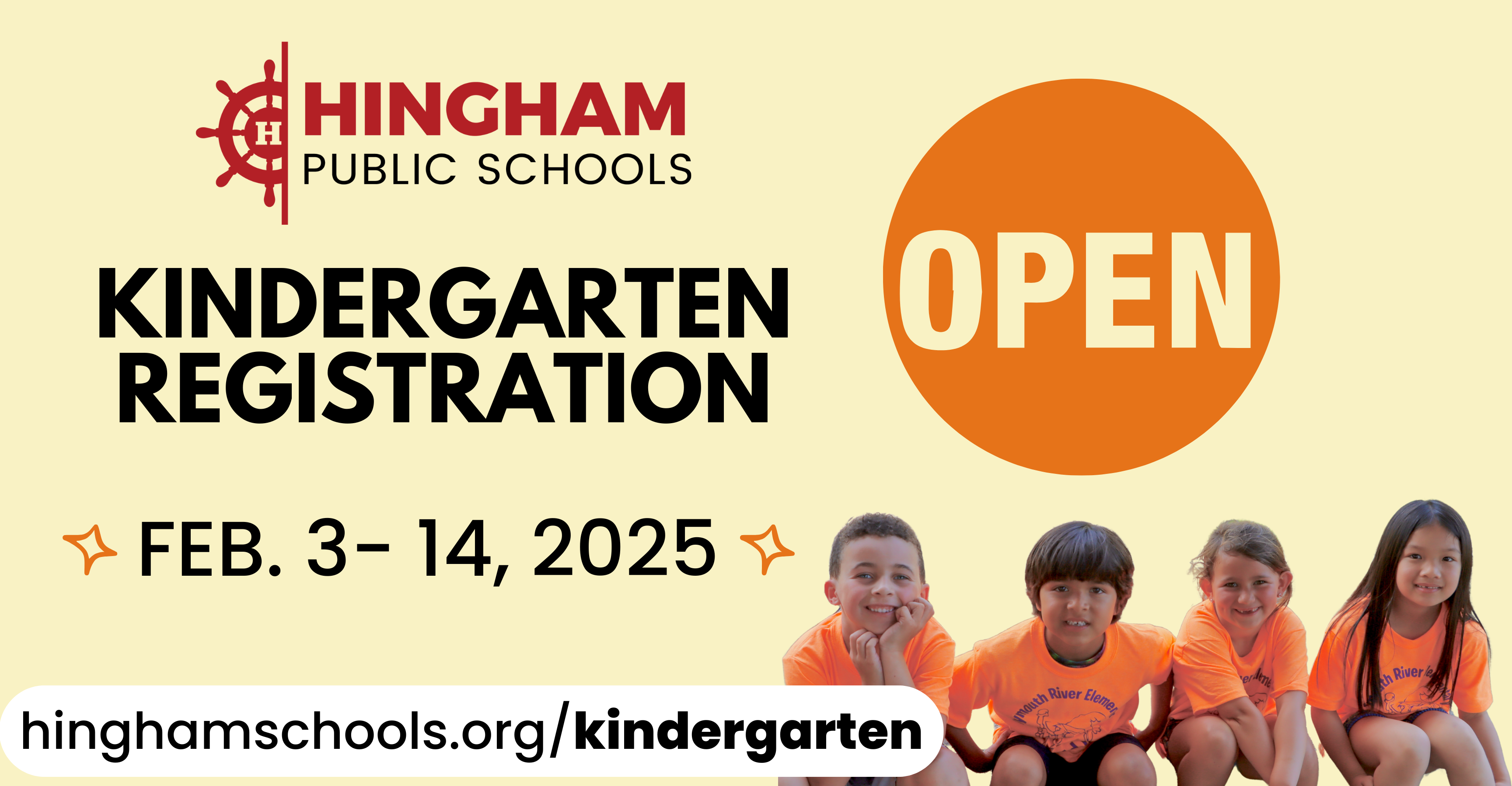 kindergarten registration open feb 3-14,2025.