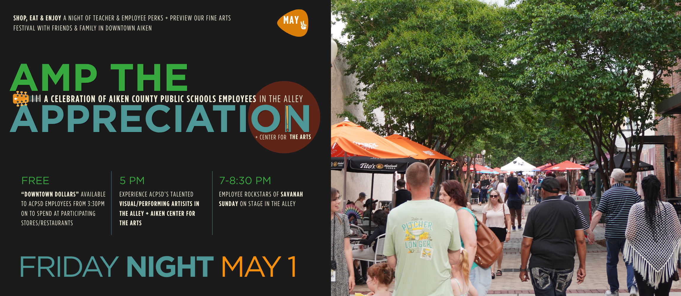 Shop, eat, and enjoy a night of teacher and employee perks and preview the fine arts festival at Amp the Appreciation. Free Downtown dollars for ACPSD employees, visual/performing artists at 5PM, and Savanah Sunday performing at 7PM.Friday May 1st.
