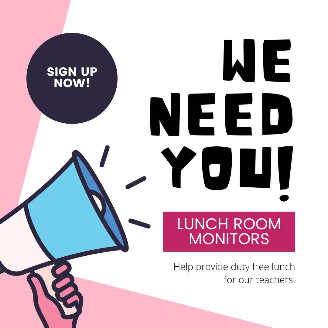 Lunch Monitors Needed