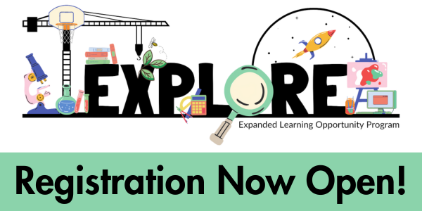 EXPLORE; logo with science equipment, sports, space art images around word; Registration now open