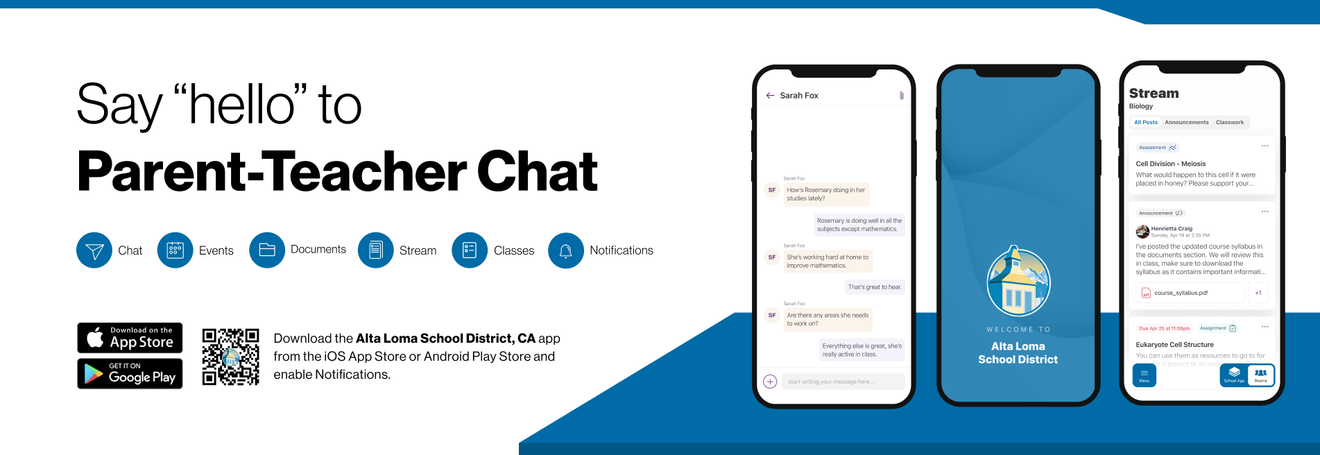 Say hello to Parent-Teacher chat in the new Rooms app. Download the Alta Loma School District app in the Google Play or Apple App store.