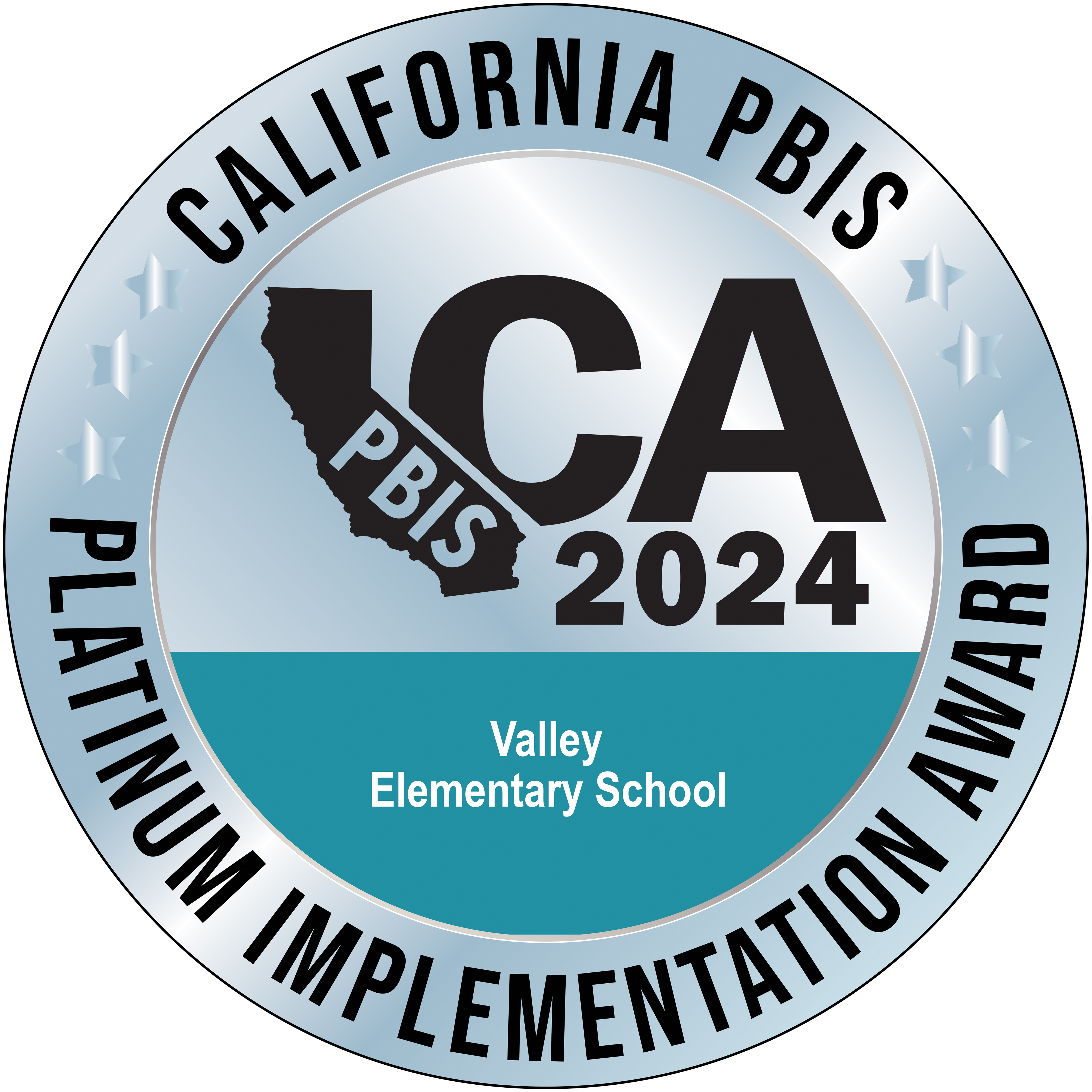 CA PBIS Platinum Award - Valley Elementary